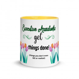 Assistants Get Things Done - Mug with Color Inside