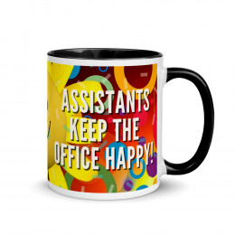 Assistants Keep the Office Happy Mug with Color Inside