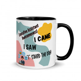 I Came, I Saw, "I" Saved the Day Mug with Color Inside